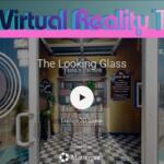 The Looking Glass virtual tour